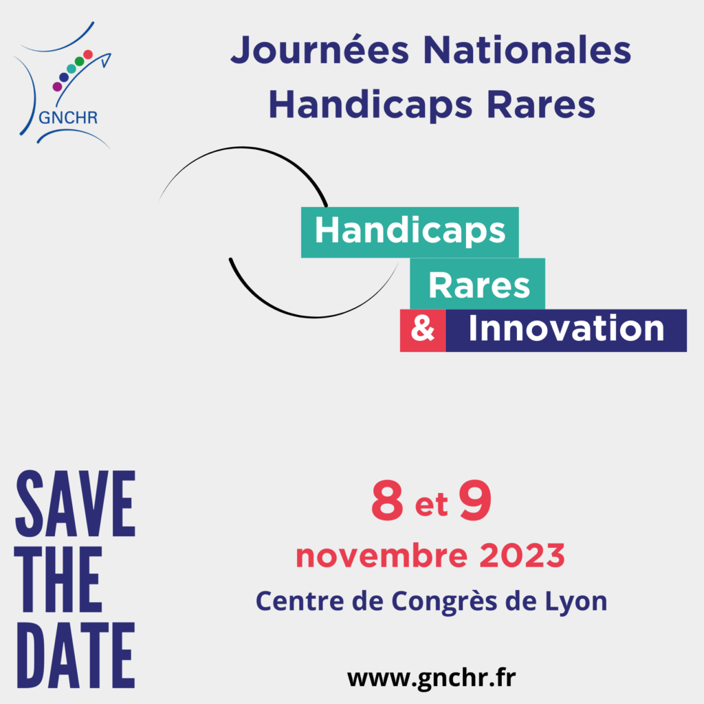 Save the date : Journées nationales handicaps rares et innovation se tiendront les 8 et 9 novembre au centre de congrès de lyon