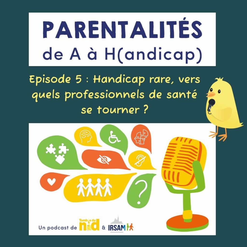 Visuel du podcast avec le titre de l'épisode 5 : Handicap rare, vers quels professionnels de santé se tourner ?